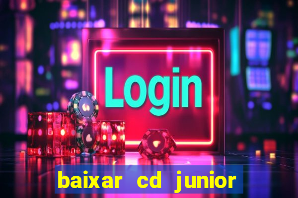 baixar cd junior marques 2024