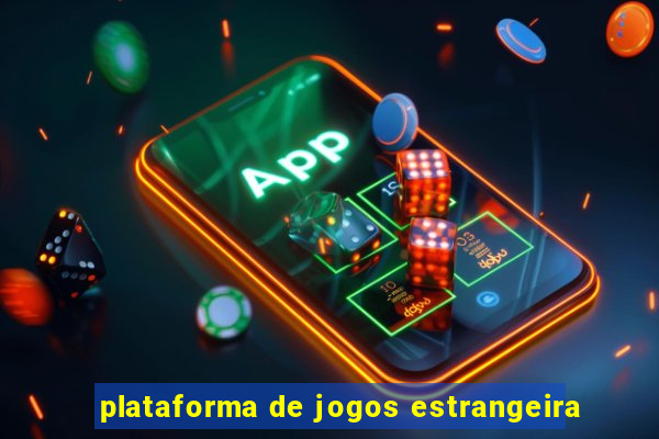 plataforma de jogos estrangeira