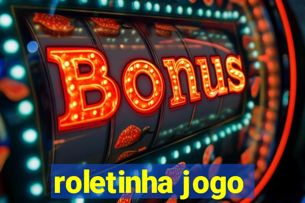 roletinha jogo