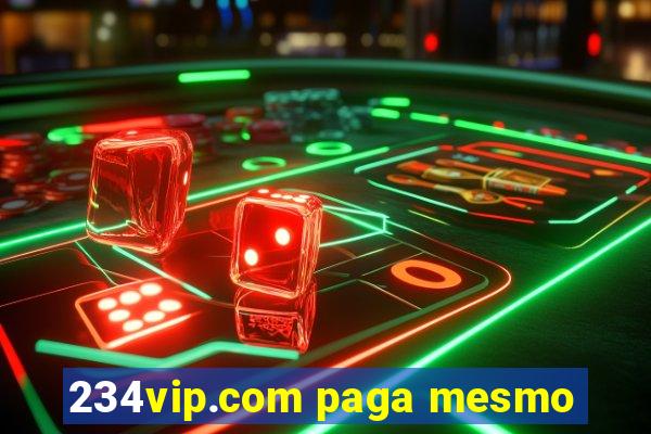 234vip.com paga mesmo