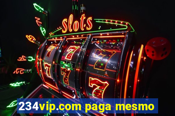 234vip.com paga mesmo