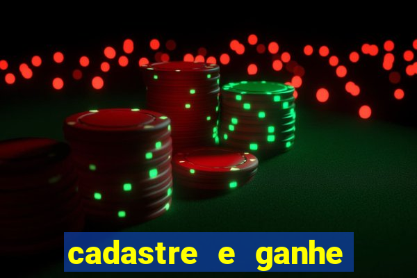 cadastre e ganhe 20 reais