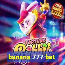 banana 777 bet