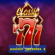 assistir juventus x bayer leverkusen futemax