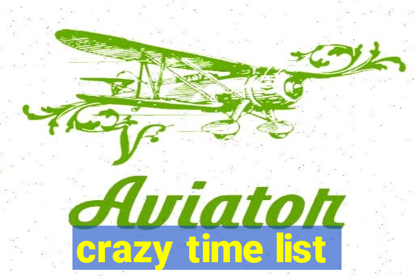 crazy time list