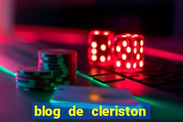 blog de cleriston silva serrinha bahia