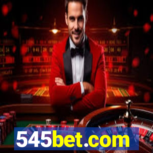 545bet.com