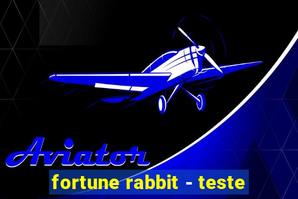 fortune rabbit - teste