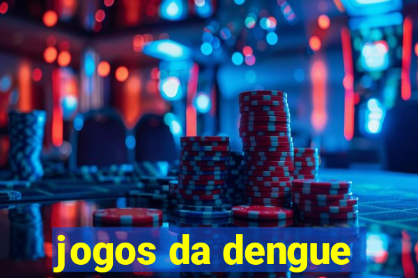 jogos da dengue