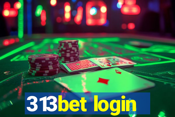 313bet login