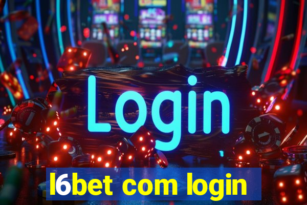 l6bet com login