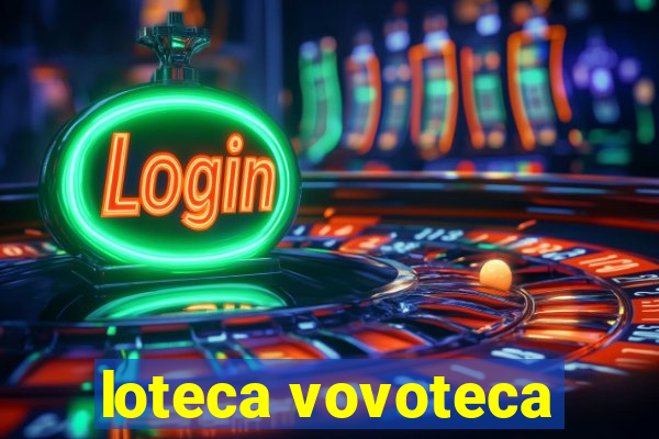 loteca vovoteca