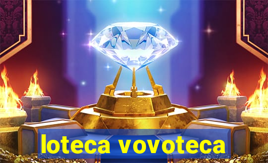 loteca vovoteca