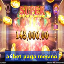 a6bet paga mesmo