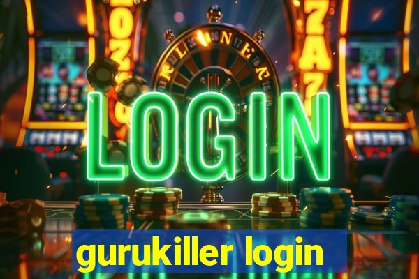 gurukiller login