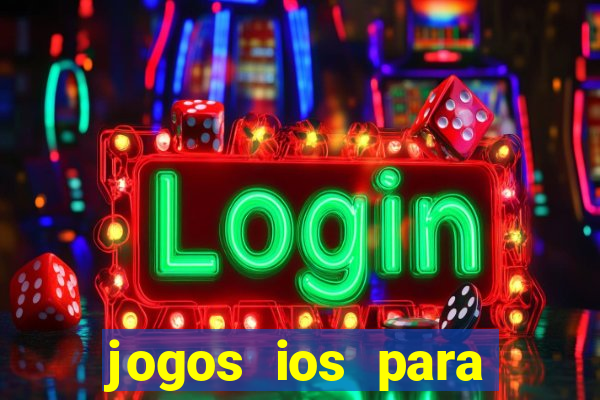 jogos ios para ganhar dinheiro