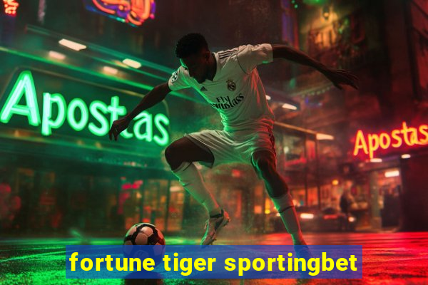 fortune tiger sportingbet