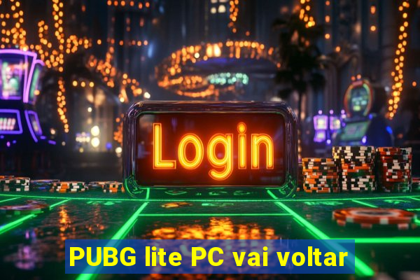 PUBG lite PC vai voltar