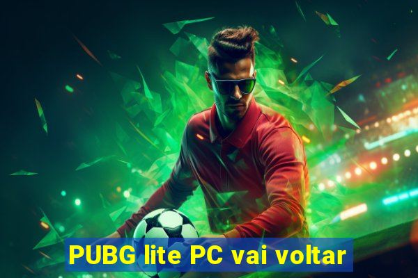 PUBG lite PC vai voltar