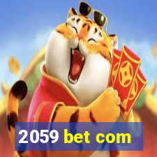 2059 bet com