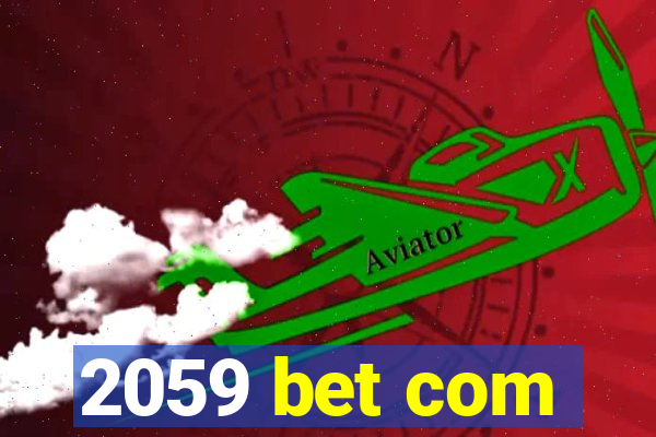 2059 bet com