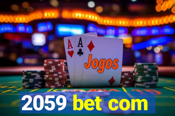 2059 bet com