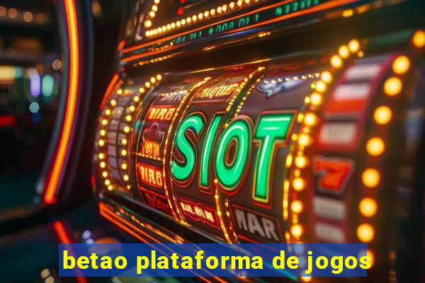 betao plataforma de jogos