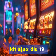 kit ajax dls 19