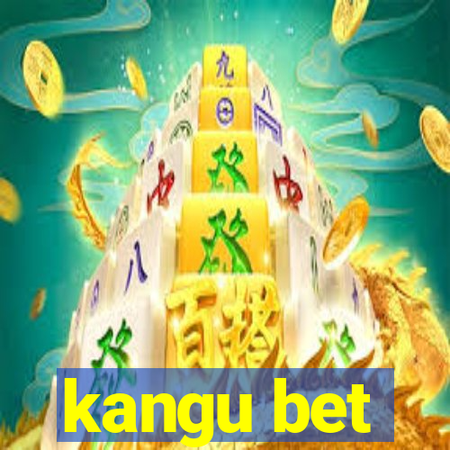 kangu bet