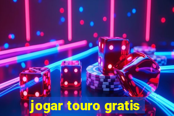 jogar touro gratis