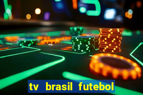 tv brasil futebol da hora