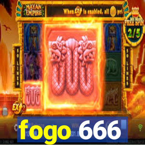 fogo 666