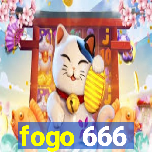 fogo 666