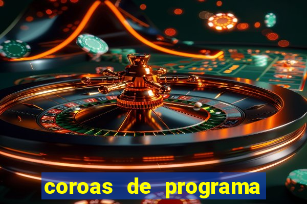 coroas de programa porto alegre