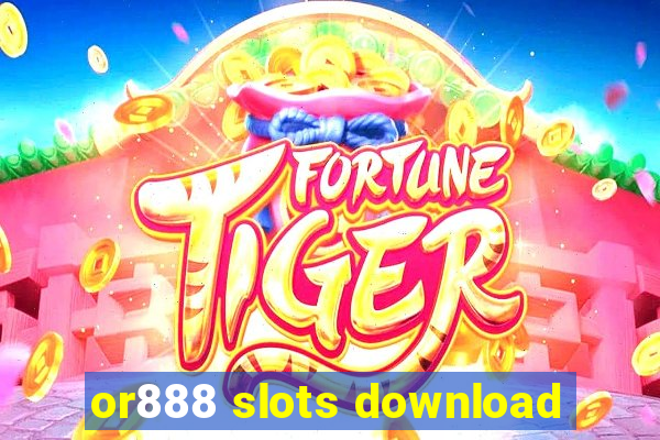 or888 slots download