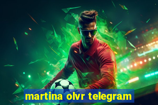 martina olvr telegram