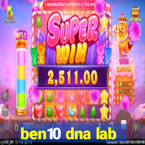 ben10 dna lab