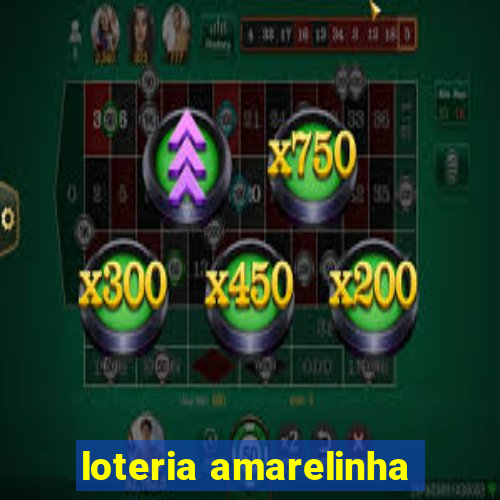 loteria amarelinha