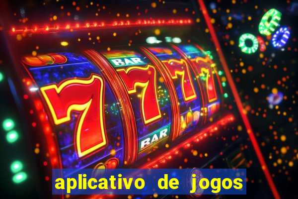 aplicativo de jogos que pagam de verdade