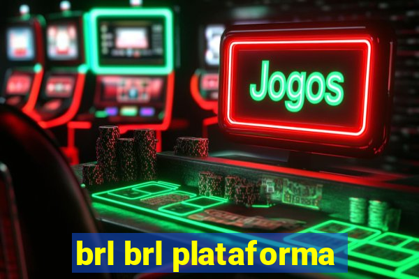 brl brl plataforma