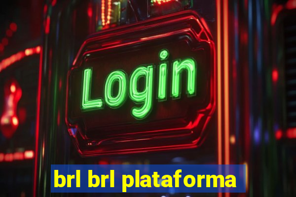 brl brl plataforma