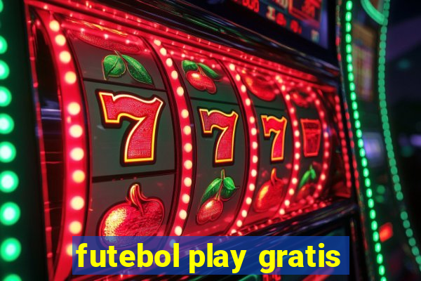 futebol play gratis