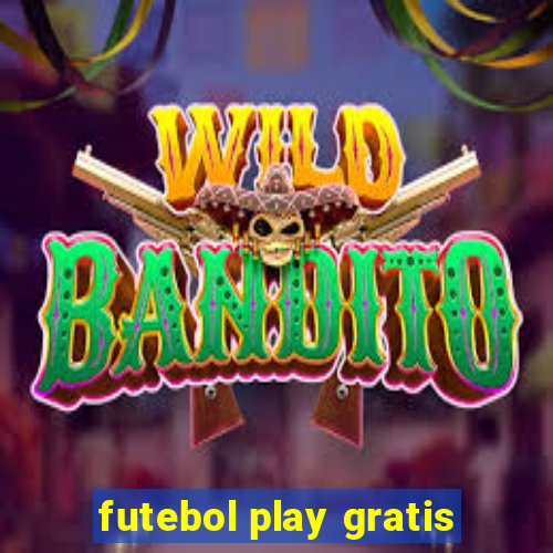 futebol play gratis