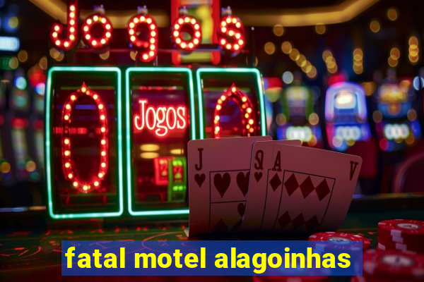 fatal motel alagoinhas