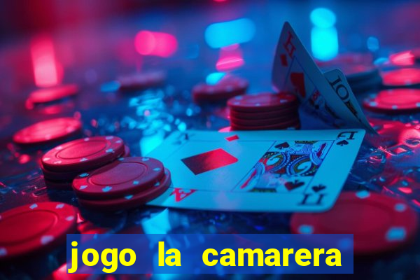 jogo la camarera para celular