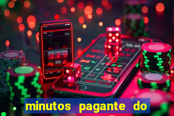 minutos pagante do fortune tiger