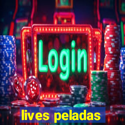 lives peladas