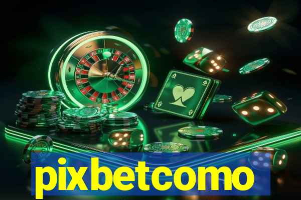 pixbetcomo