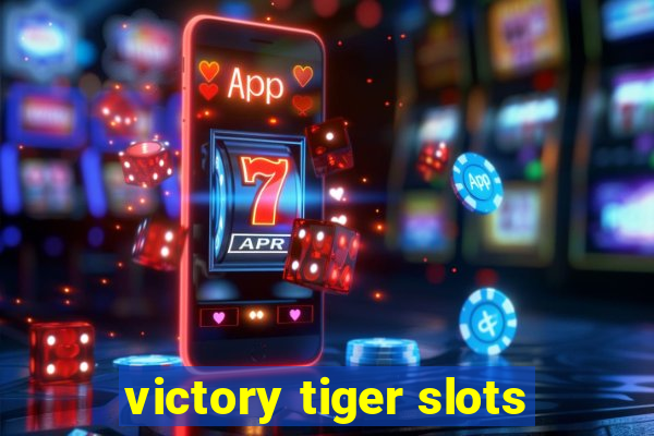 victory tiger slots