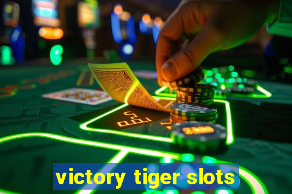 victory tiger slots